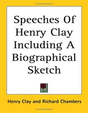Cover of: Speeches Of Henry Clay Including A Biographical Sketch