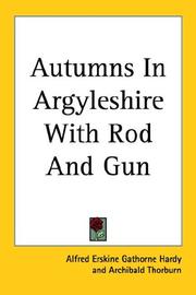 Cover of: Autumns in Argyleshire With Rod and Gun