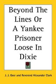 Cover of: Beyond the Lines or a Yankee Prisoner Loose in Dixie
