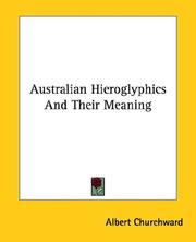 Cover of: Australian Hieroglyphics and Their Meaning
