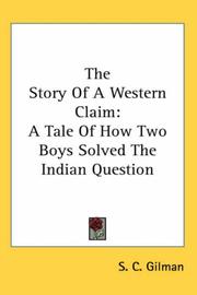 Cover of: The Story of a Western Claim: A Tale of How Two Boys Solved the Indian Question