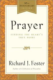 Cover of: Prayer - 10th Anniversary Edition: Finding the Heart's True Home