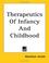 Cover of: Therapeutics Of Infancy And Childhood