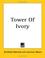 Cover of: Tower of Ivory
