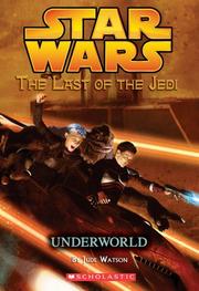 Star Wars - The Last of the Jedi - Underworld by Jude Watson