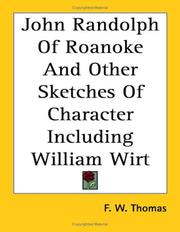 Cover of: John Randolph of Roanoke and Other Sketches of Character Including William Wirt