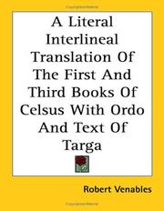 Cover of: A Literal Interlineal Translation of the First and Third Books of Celsus With Ordo and Text of Targa