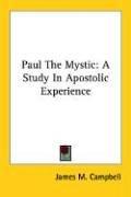 Cover of: Paul the Mystic: A Study in Apostolic Experience