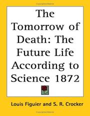 Cover of: The Tomorrow of Death by Louis Figuier