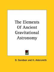 Cover of: The Elements of Ancient Gravitational Astronomy