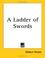 Cover of: A Ladder of Swords