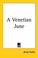 Cover of: A Venetian June