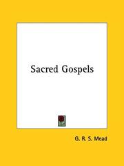 Cover of: Sacred Gospels by G. R. S. Mead