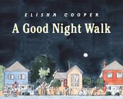 Cover of: A good night walk by Elisha Cooper