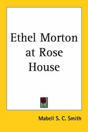 Cover of: Ethel Morton at Rose House