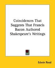 Cover of: Coincidences That Suggests That Francis Bacon Authored Shakespeare's Writings by Edwin Reed