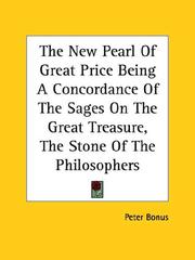 Cover of: The New Pearl of Great Price Being a Concordance of the Sages on the Great Treasure, the Stone of the Philosophers