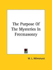 Cover of: The Purpose of the Mysteries in Freemasonry