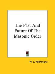 Cover of: The Past And Future Of The Masonic Order