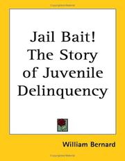 Cover of: Jail Bait! the Story of Juvenile Delinquency