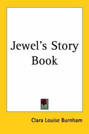 Cover of: Jewel's Story Book by Clara Louise Burnham