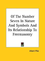 Cover of: Of the Number Seven in Nature and Symbols and Its Relationship to Freemasonry by Albert Pike