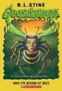 Cover of: Why I'm Afraid Of Bees by R. L. Stine