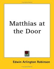 Cover of: Matthias at the Door by Edwin Arlington Robinson