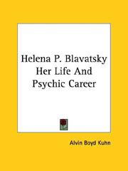 Cover of: Helena P. Blavatsky Her Life And Psychic Career by Alvin Boyd Kuhn