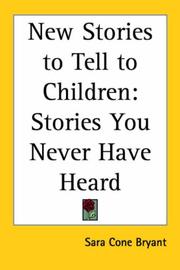 Cover of: New Stories to Tell to Children by Sara Cone Bryant