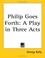 Cover of: Philip Goes Forth