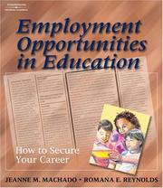 Cover of: Employment Opportunities in Education by Jeanne Machado