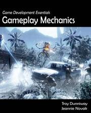 Cover of: Game Development Essentials:Gameplay Mechanics by Troy Dunniway, Jeannie Novak