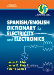 Cover of: Spanish/English Dictionary for Electricity and Electronics: Diccionario espanol/ingles de la Electricidad y de las Electronicas