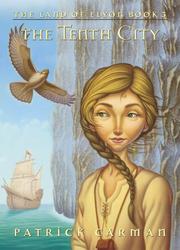 Cover of: The Tenth City: (The Land of Elyon, #3)