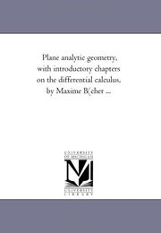 Cover of: Plane analytic geometry, with introductory chapters on the differential calculus