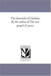 Cover of: The chronicles of Gotham. By the author of The new gospel of peace.