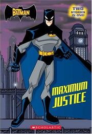 Cover of: The Batman: Maximum Justice (Scholastic Readers)