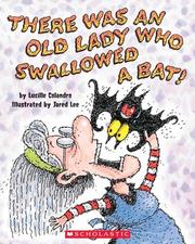 Cover of: There Was an Old Lady Who Swallowed a Bat!