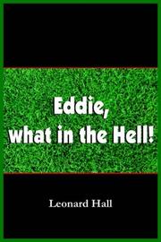 Cover of: Eddie, what in the Hell!