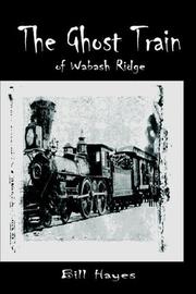 Cover of: The Ghost Train of Wabash Ridge