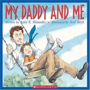 Cover of: My daddy and me by Amy E. Sklansky