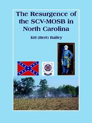 The Resurgence of the SCV-MOSB in North Carolina by KH (Bert) Bailey