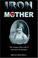 Cover of: IRON MOTHER