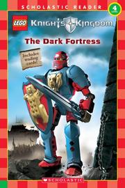 Cover of: Knights' Kingdom Reader (the Dark Fortress) Level 4