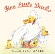 Cover of: Five little ducks | Ivan Bates