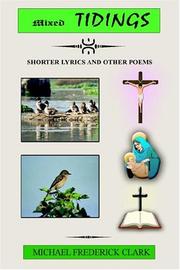 Cover of: Mixed Tidings: Shorter Lyrics And Other Poems