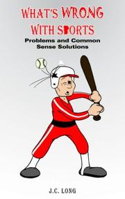 Cover of: WHAT'S WRONG WITH SPORTS: Problems and Common Sense Solutions