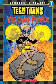 Cover of: Teen Titans: Volcano Power (Reader #1) (Teen Titans)