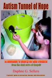 Cover of: Autism Tunnel of Hope (A parent's Guide): A mother's story of his return from the dark cave of despair